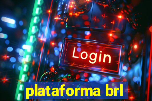 plataforma brl